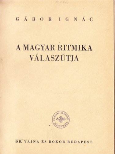 G�bor Ign�c - A magyar ritmika v�lasz�tja