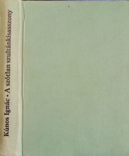 Knos Ignc - A sztlan szultnkisasszony