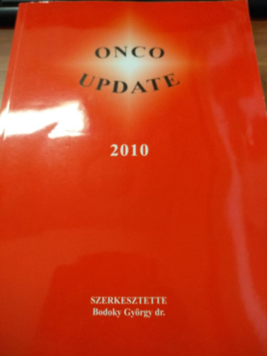 Bodoky Gyrgy dr.  (szerkeszt) - Onco update 2010