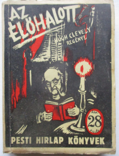 Hugh Clevely - Az �l�halott (Pesti H�rlap k�nyvek)