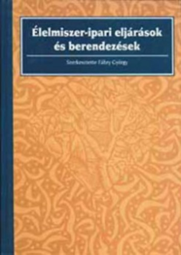 Élelmiszer-ipari eljárások és berendezések
