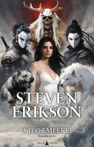 Steven Erikson - A j�g eml�kei I. k�tet