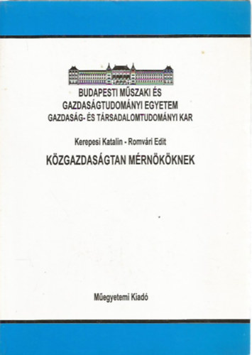 Romvri Edit Kerepesi Katalin - Kzgazdasgtan Mrnkknek