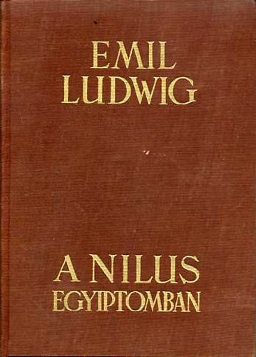 Emil Ludwig - A N�lus Egyiptomban