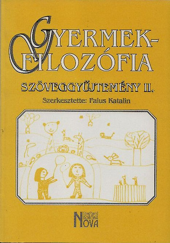 Falus Katalin  (szerk.) - Gyermekfilozfia - Szveggyjtemny 2.