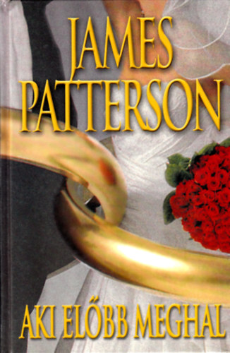 James Patterson - Aki el�bb meghal