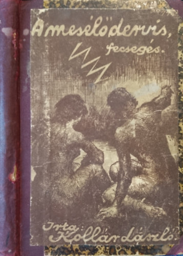 Kollár László - A mesélő dervis (fecsegés)