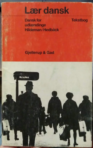 Hildeman - Hedback - Dansk for udlaendinge - Tekstbog - (D�n nyelk�nyv n�met nyelven k�lf�ldiek sz�m�ra) - n�met nyelv� tank�nyv