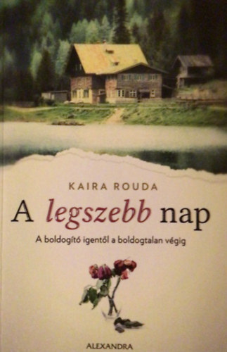 Kaira Rouda - A legszebb nap