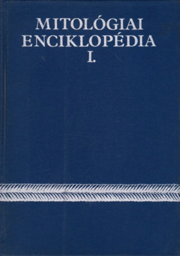 Sz.A. Tokarev - Mitolgiai enciklopdia I-II.