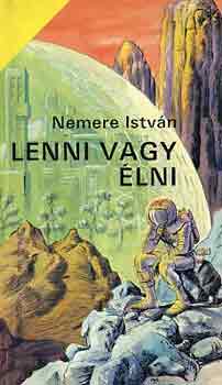 Nemere Istvn - Lenni vagy lni