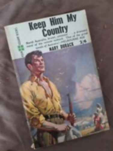 Mary Durack - Keep Him My Country
