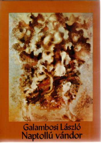 Galambosi L�szl� - Naptoll� v�ndor
