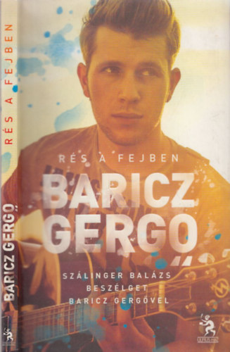 Baricz Gerg Szlinger Balzs - Rs a fejben - Szlinger Balzs beszlget Baricz Gergvel (Szlinger Balzs ltal dediklt)