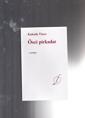 Kukoda Vince - szi pirkadat