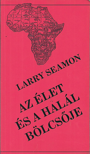 Larry Seamon - Az élet és a halál bölcsője