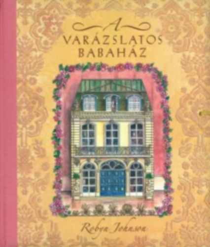 Robyn Johnson - A var�zslatos babah�z