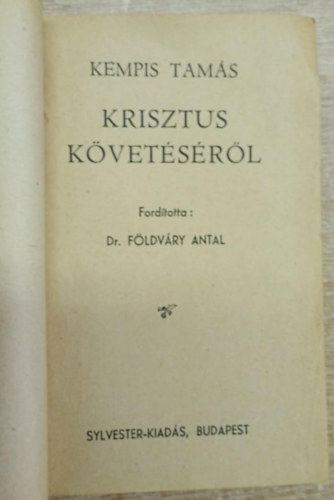 Krisztus követéséről (fordító: Dr. Földváry Antal)