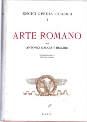 Ortega Antonio Garcia - Arte romano por ANTONIO GARCIA BELLIDO. Enciclopedia clásica 1
