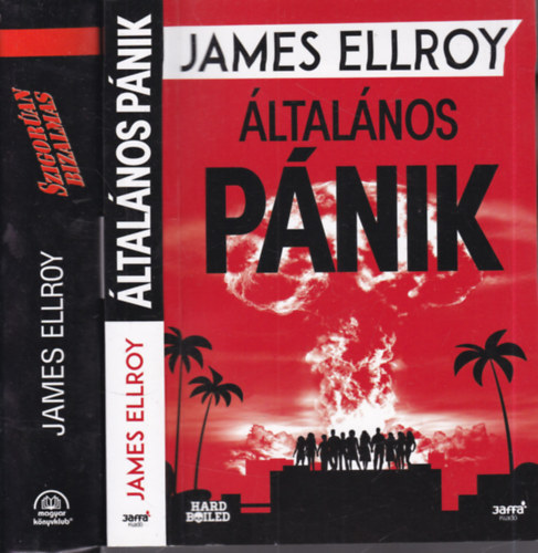 James Ellroy - 2 db. krimi (�ltal�nos p�nik + Szigor�an bizalmas)