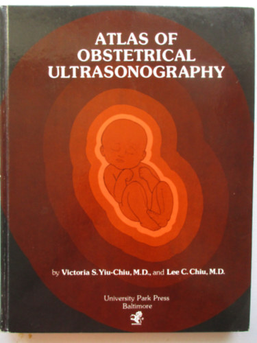 Victoria S. Yiu-Chiu - Atlas of obstetrical ultrasonography