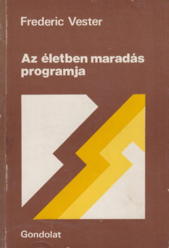 Frederic Vester - Az letben marads programja