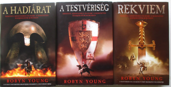 Robyn Young - Testvrisg-trilgia 1-3. (A Testvrisg, A hadjrat, Rekviem)