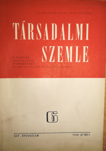 Trsadalmi szemle XIV vfolyam 6 1959 Jnius