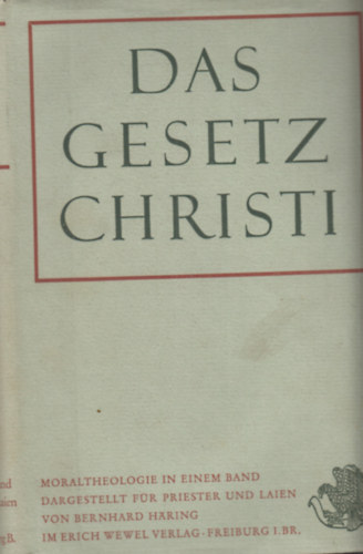 Bernhard H�ring - Das Gesetz Christi