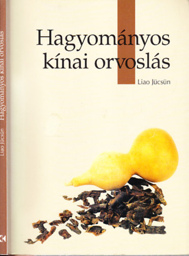 Liao Jücsün - Hagyományos kínai orvoslás