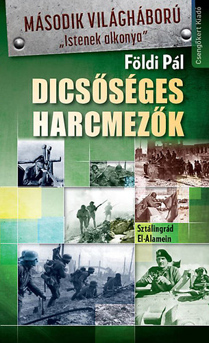 Földi Pál - Dicsőséges harcmezők