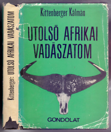 Kittenberger Klmn - Utols afrikai vadszatom