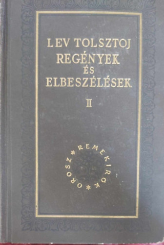 Lev Tolsztoj - Reg�nyek �s elbesz�l�sek II.