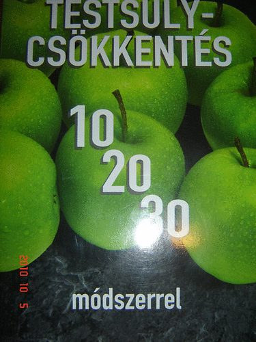 Testsúlycsökkentés 10- 20- 30 módszerrel