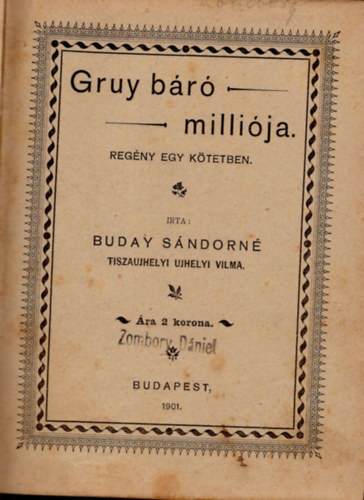 Paul Bourget Buday Sndorn - Gruy br millija , A klncz  ( 2 m egybektve )