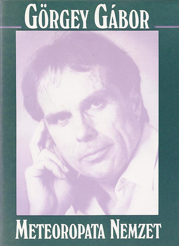 G�rgey G�bor - Meteoropata nemzet