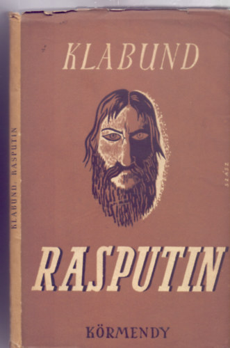 Klabund - Rasputin (Krmendy Miniatr Knyvtra - Fordtotta: Blint Lajos)