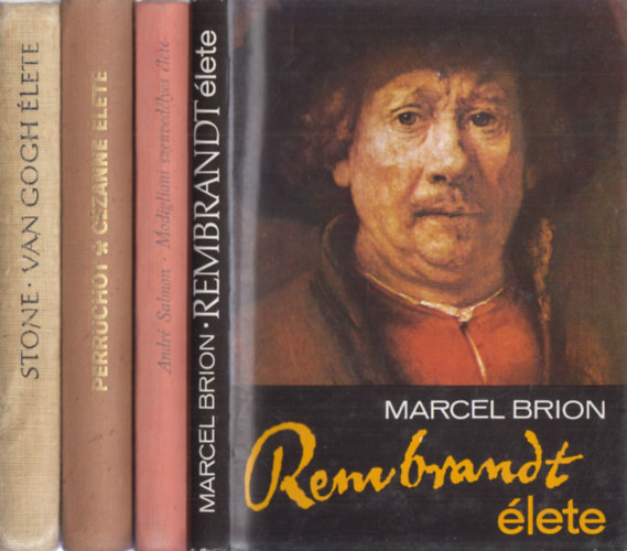 Marcel Brion, Andr Salmon, Henri Perruchot, Irving Stone - 4 db. fest letrajz (Rembrandt lete + Modigliani szenvedlyes lete + Czanne lete + Van Gogh lete)