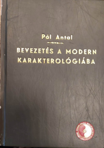 Pl Antal - Bevezets a modern karakterolgiba (gpirat formjban)