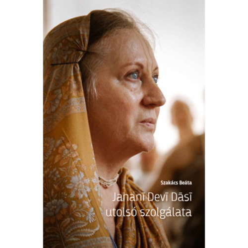 Szakcs Beta - Janani Devi Dasi (Janani Devi Dasi) utols szolglata