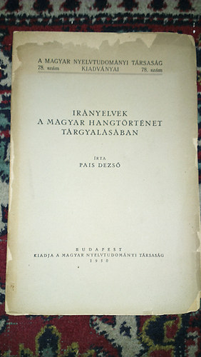 Pais Dezs� - Ir�nyelvek a magyar hangt�rt�net t�rgyal�s�ban