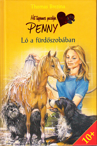 Thomas Brezina - Ló a fürdőszobában (Hét tappancs gazdája, Penny)