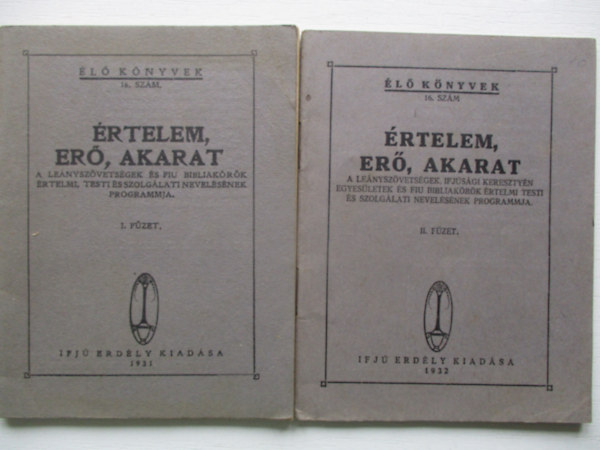 �rtelem, er�, akarat I-II.