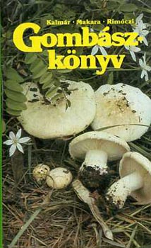 Kalmr-Makara-Rimczi - Gombszknyv