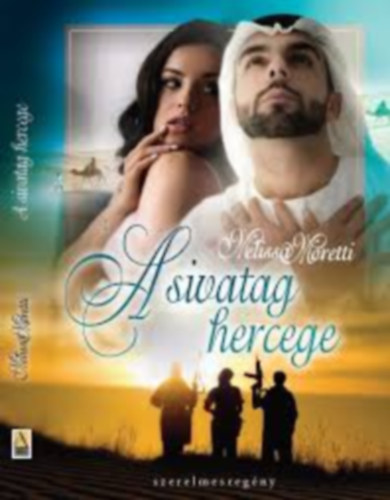 Melissa Moretti - A sivatag hercege