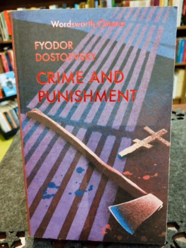 Fjodor Mihajlovics Dosztojevszkij - Crime and punishment / B�n �s b�nh�d�s angol nyelven/