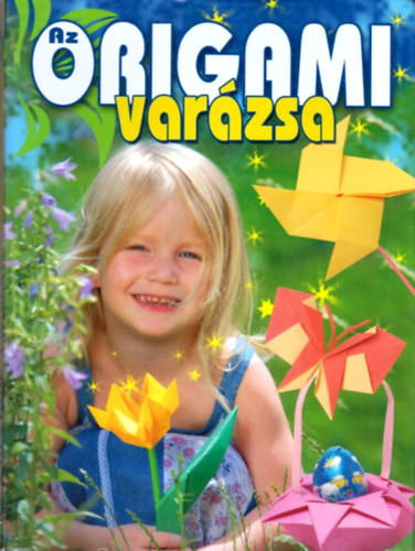 Kricskovics Zsuzsanna - Az origami varázsa