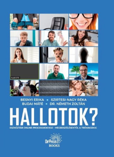 Szirtesi-Nagy Rka, Budai Mt, Nmeth Zoltn Besnyi Erika - Hallotok? Eszkztr online programokhoz - megbeszlsektl a trningekig