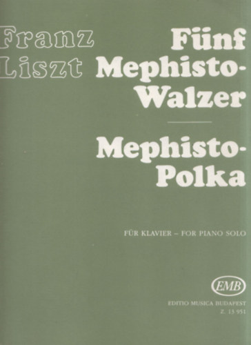 Franz Liszt - Mephisto-Polka (Fünf Mephisto-Waltzer) (magyar-angol-német)
