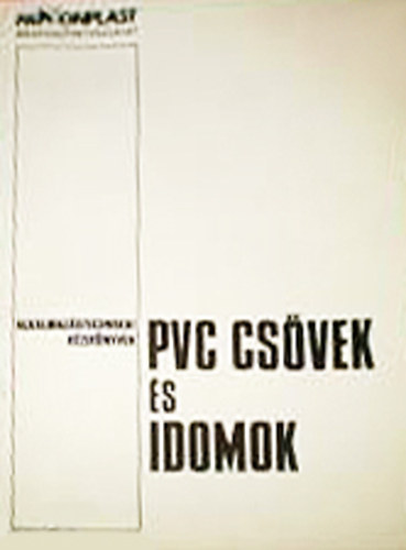 PVC cs�vek �s idomok